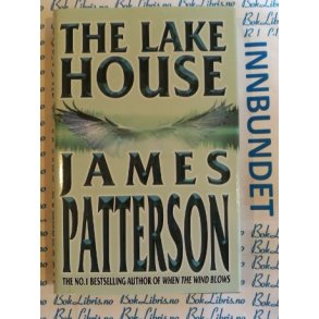 James Patterson - The Lake House