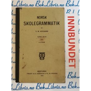 A. W. Hofgaard - Norsk skolegrammatikk (1912)