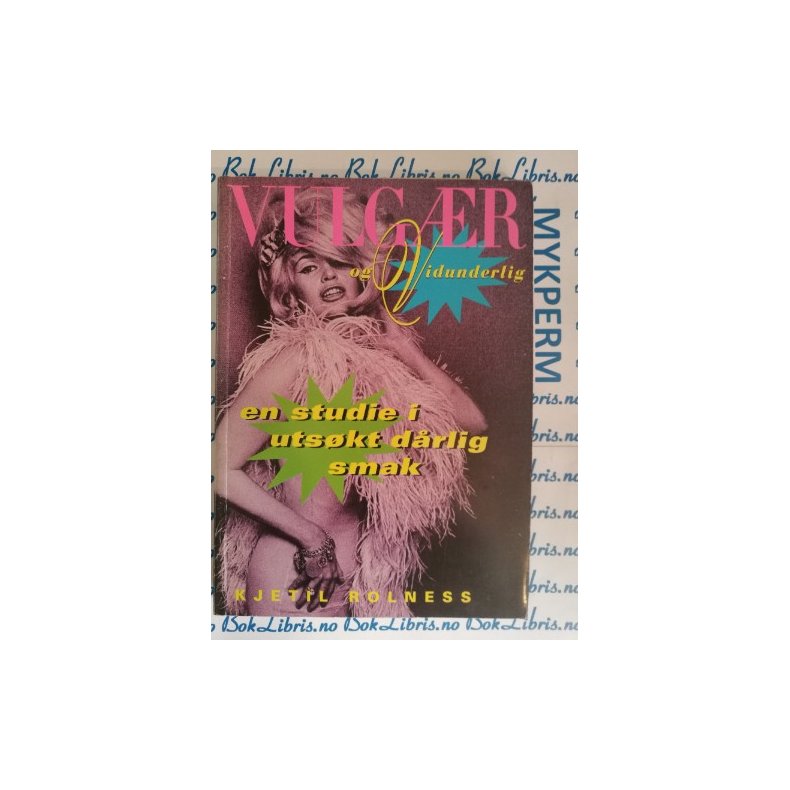 Kjetil Rolness - VULGR og vidunderlig