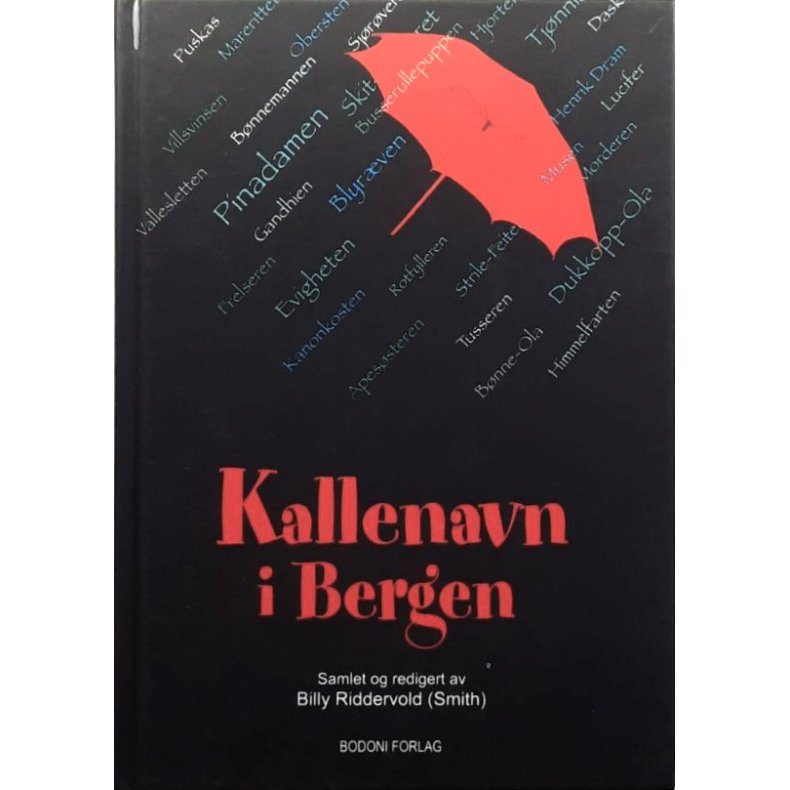 Billy Riddervold (smith) - Kallenavn i Bergen - Innbundet