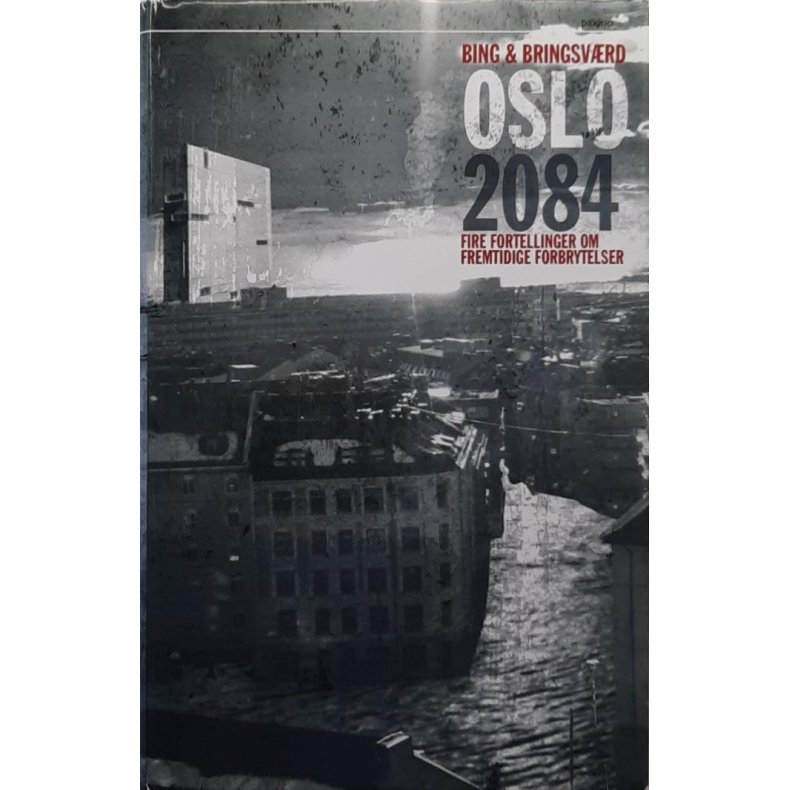 Bing &amp; Bringsvrd - Oslo 2084