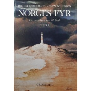 Birger Bjrkhaug m.fl. - Norges fyr bind I - Fra svenskegrensen til Stad