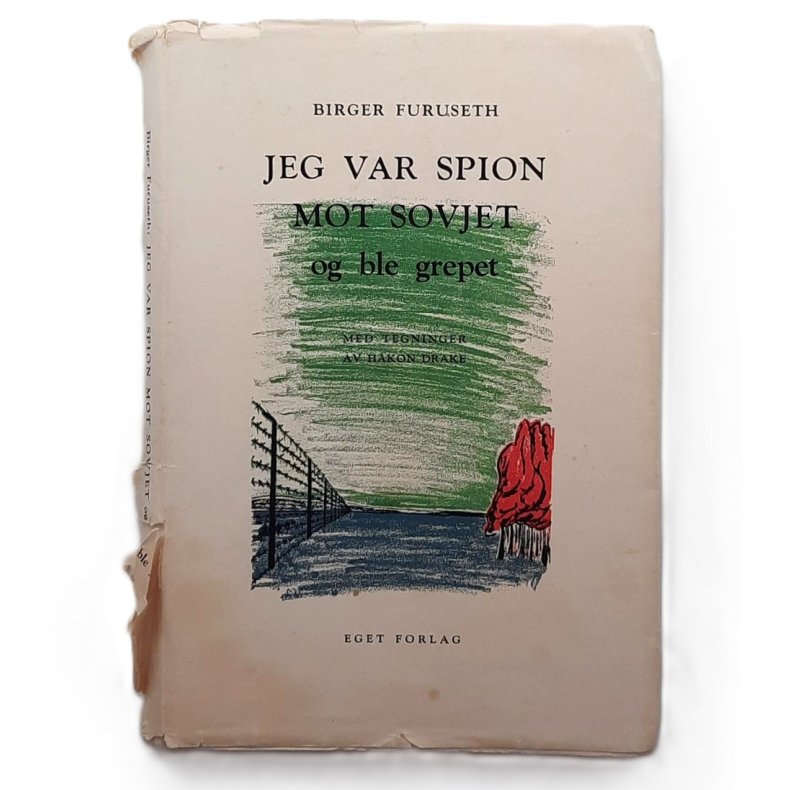 Birger Furuseth - Jeg var spion mot Sovjet og ble grepet