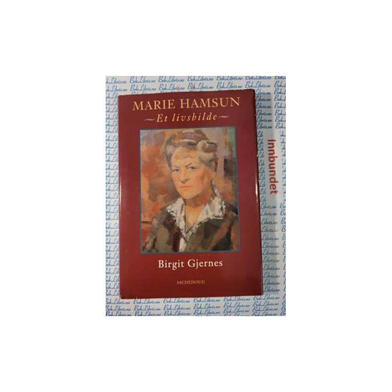 Birgit Gjernes - Marie Hamsun Et livsbilde (Innbundet)