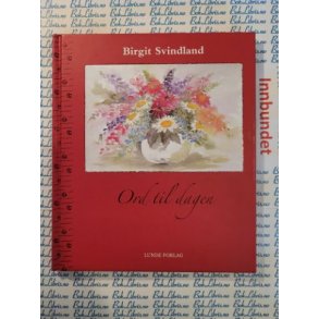 Birgit Svindland - Ord til dagen