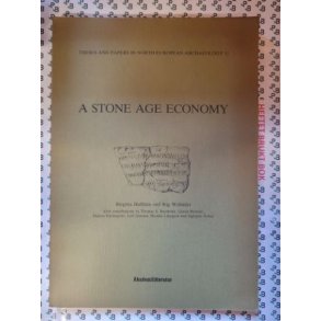 Birgitta Hulthn and Stig Welinder - A Stone Age Economy