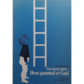 Birgitta Petri - Nr barna spr...Hvor gammel er Gud? (Heftet)