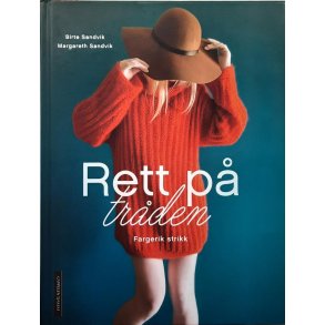 Birte Sandvik og Margareth Sandvik - Rett p� tr�den - Fargerik strikk (Innbundet)