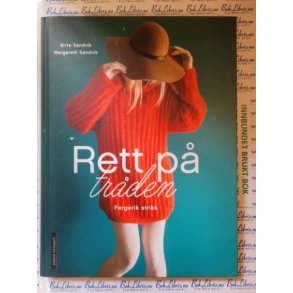 Birte Sandvik og Margareth Sandvik - Rett p trden - Fargerik strikk