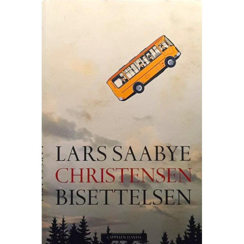 Bisettelsen � Lars Saabye Christensen � Bruktbok � Innbundet
