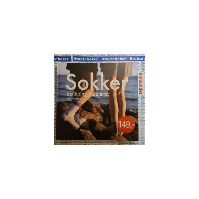 Bitta Mikkelborg - Sokker - Strikking hele ret
