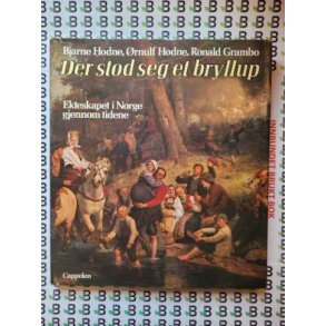 Bjarne Hodne, rnulf Hodne og Roald Grambo - Der stod seg et bryllup