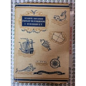 Bjarne Aagaard - Fangst og forskning i Sydishavet II