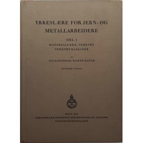 Bjarne Hauge - Yrkeslre for jern- og metallarbeidere del I (1961)