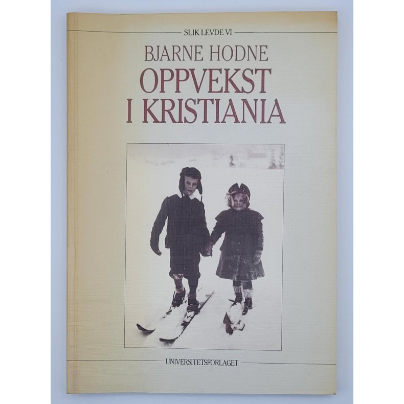 Bjarne Hodne - Oppvekst i Kristiania