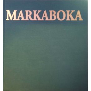 Bjarne Jensen m.fl. - Markaboka - Oslomarkenes turml og merkesteder (I)