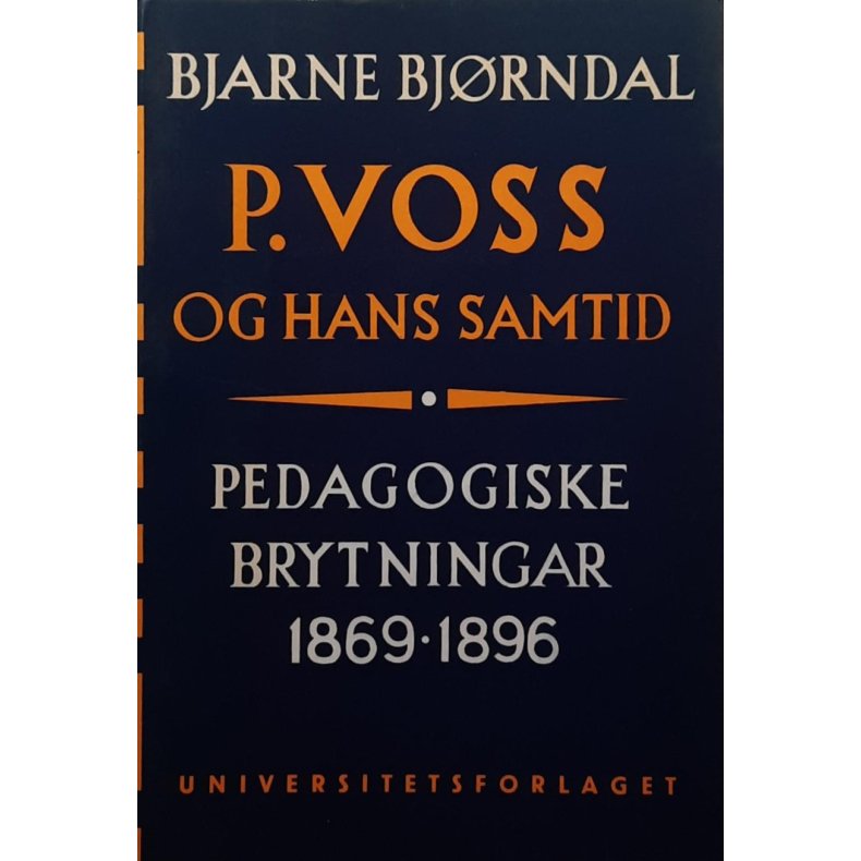 Bjarne Bj�rndal - P. Voss og hans samtid - Heftet