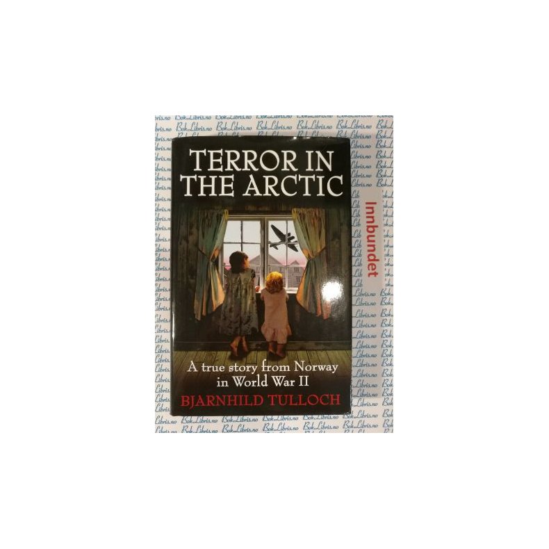 Bjarnhild Tulloch - Terror in the arctic