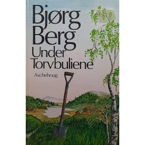Bjrg Berg - Under torvbuliene - (I)