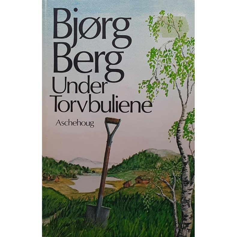 Bj�rg Berg - Under torvbuliene - (I)
