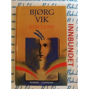 Bjrg Vik - Elsi Lund (Innbundet)