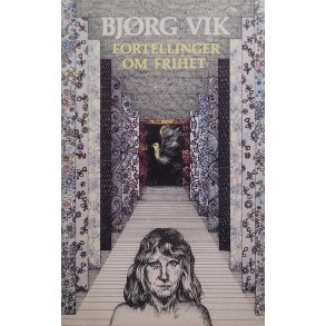 Bjrg Vik - Fortellinger om frihet (Innb.)