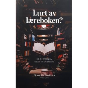 Bj�rn Are Davidsen - Lurt av l�reboken? - feil og forvirring om kristen tro i l�remidlene