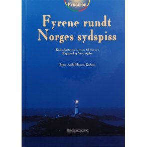 Bj�rn Arild Hansen Ersland - Fyrene rundt Norges sydspiss (Innbundet)