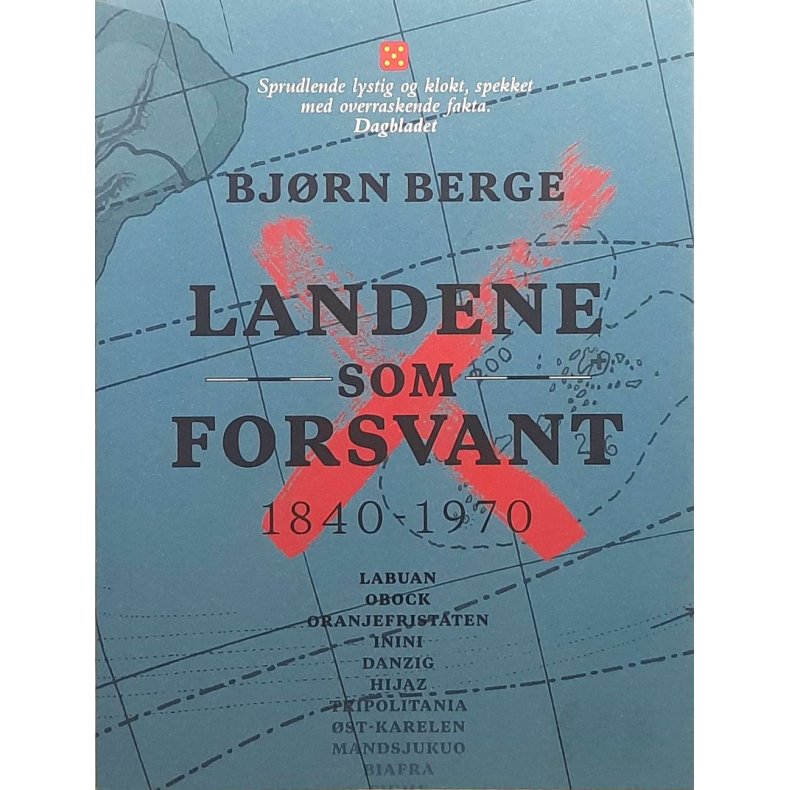 Bjrn Berge - Landene som forsvant 1840-1970 (Heftet)