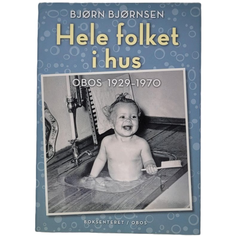 Bjrn Bjrnsen - Hele folket i hus OBOS 1929-1970