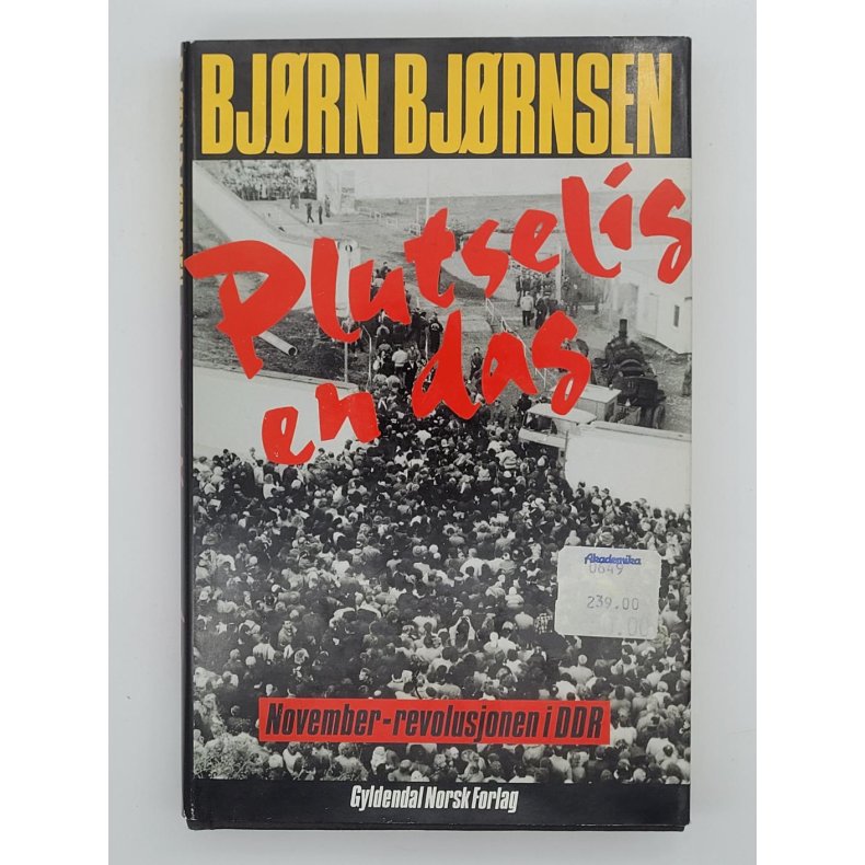 Bjrn Bjrnsen - Plutselig en dag - November-revolusjonen i DDR