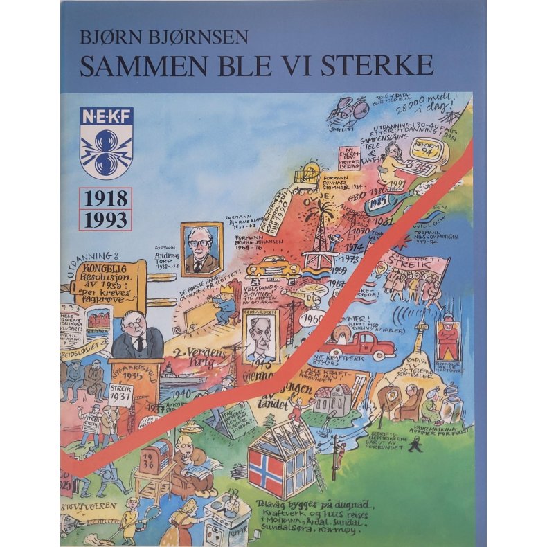 Bjrn Bjrnsen - Sammen ble vi sterkere NEKF 1918-1993