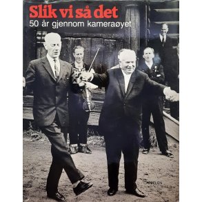 Bjrn Bjrnsen - Slik vi s det - 50 r gjennom kamerayet