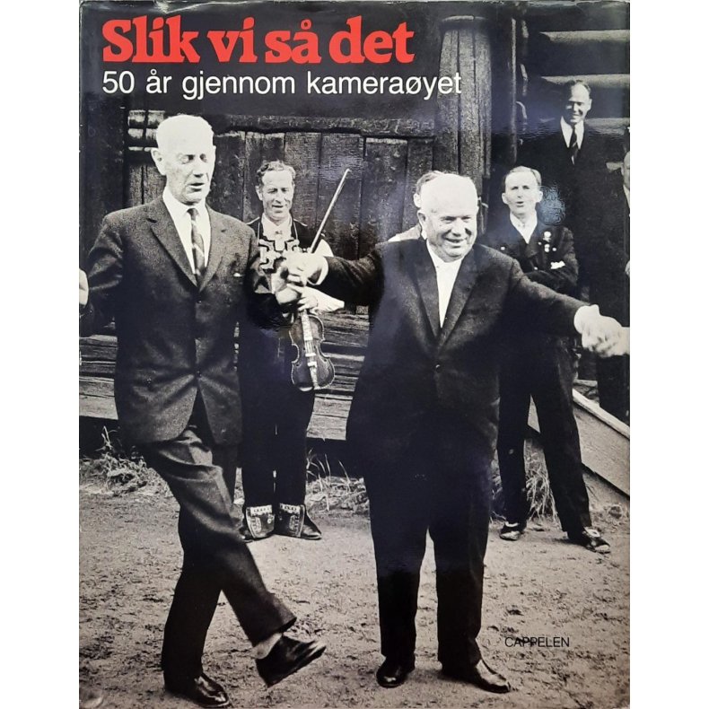 Bjrn Bjrnsen - Slik vi s det - 50 r gjennom kamerayet