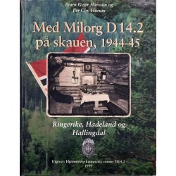 Bjrn Geirr Harsson og Per Chr. Hurum - Med Milorg D 14.2 p skauen, 1944-45