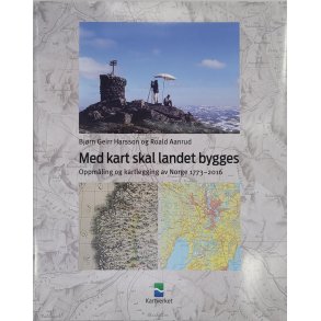 Bjrn Geirr Harsson og Roald Aanrud - Med kart skal landet bygges