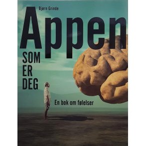 Bjrn Grinde - Appen som er deg - En bok om flelser