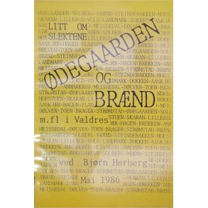 Bjrn Herberg - Litt om slektene degaarden og Brnd m.fl. i Valdres