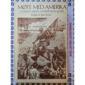 Bjrn Jensen - Mte med Amerika - 25 nordmenn oppfatter amerikansk historie i ntid