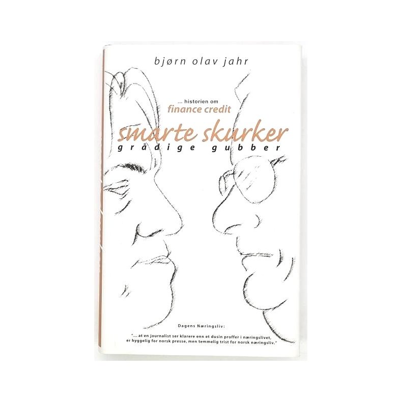 Bj�rn Olav Jahr - Smarte skurker - gr�dige gubber
