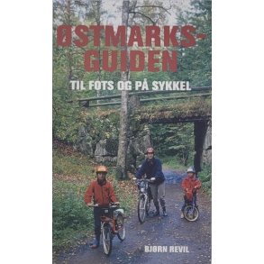 Bjrn Revil - stmarksguiden - Til fots og p sykkel (Heftet)
