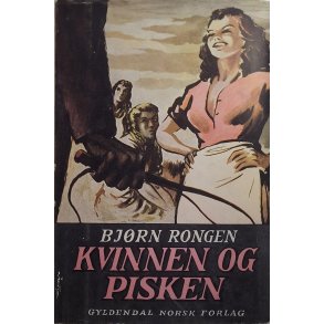 Bjrn Rongen - Kvinnen og pisken