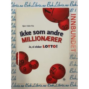 Bjrn Takle Friis - Ikke som andre millionrer (I)