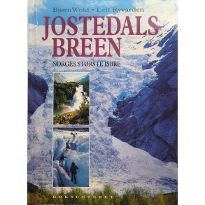 Bjrn Wold og Leif Ryvarden - Jostedalsbreen