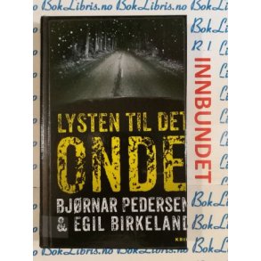 Bjrnar Pedersen & Egil Birkeland - Lysten til det onde (I)