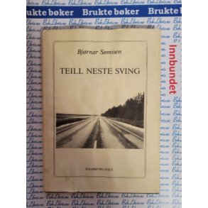 Bjrnar Smoen - Teill neste sving