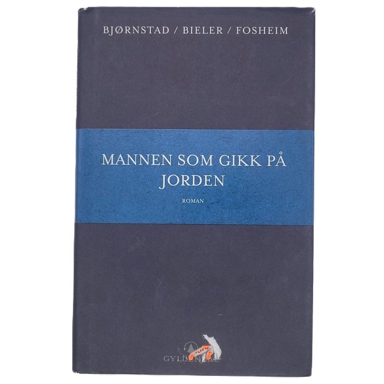 Bjrnstad/Bieler/Fosheim - Mannen som gikk p jorden