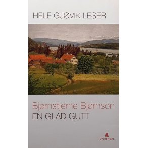 Bjrnstjerne Bjrnson - En glad gutt (Heftet)