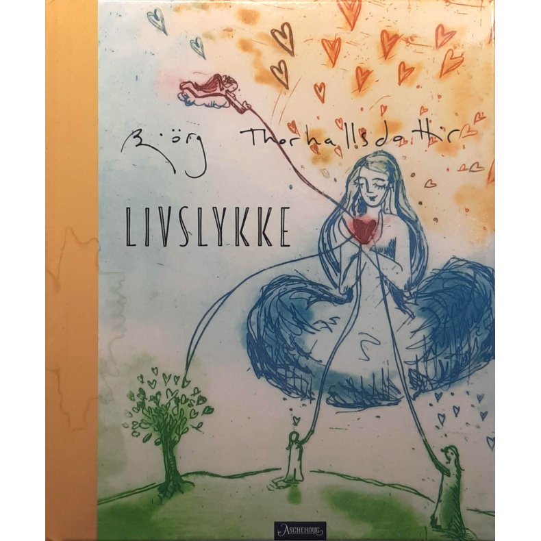 Bj�rg Thorhallsdottir - Livslykke (Innbundet)