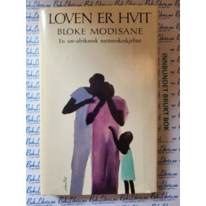 Bloke Modisane - Loven er hvit